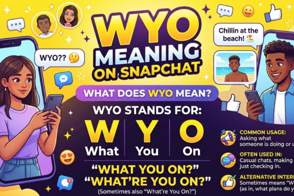 WYO Meaning on Snapchat: What Does WYO Mean?