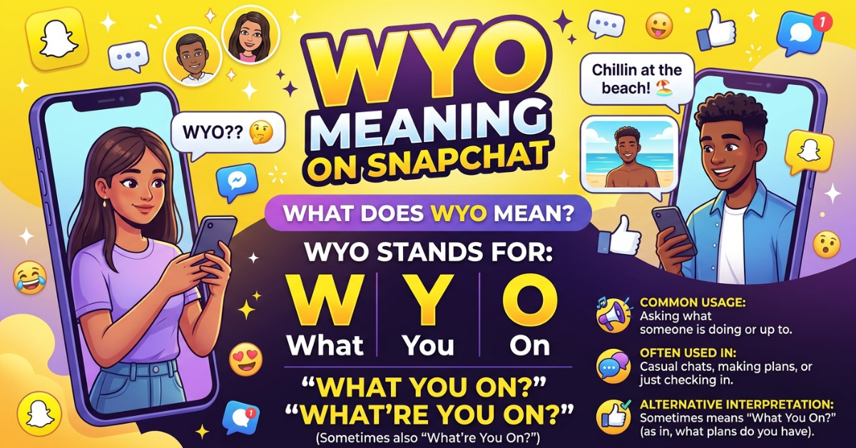 WYO Meaning on Snapchat: What Does WYO Mean?
