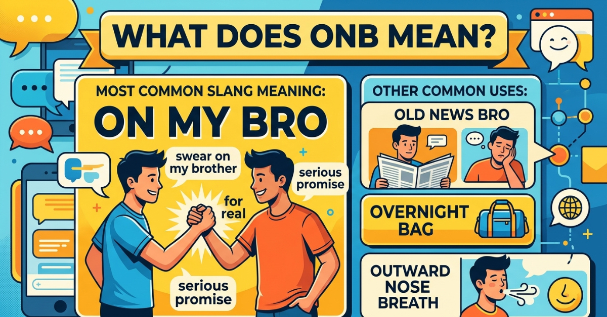 What Does ONB Mean in Text and Slang?